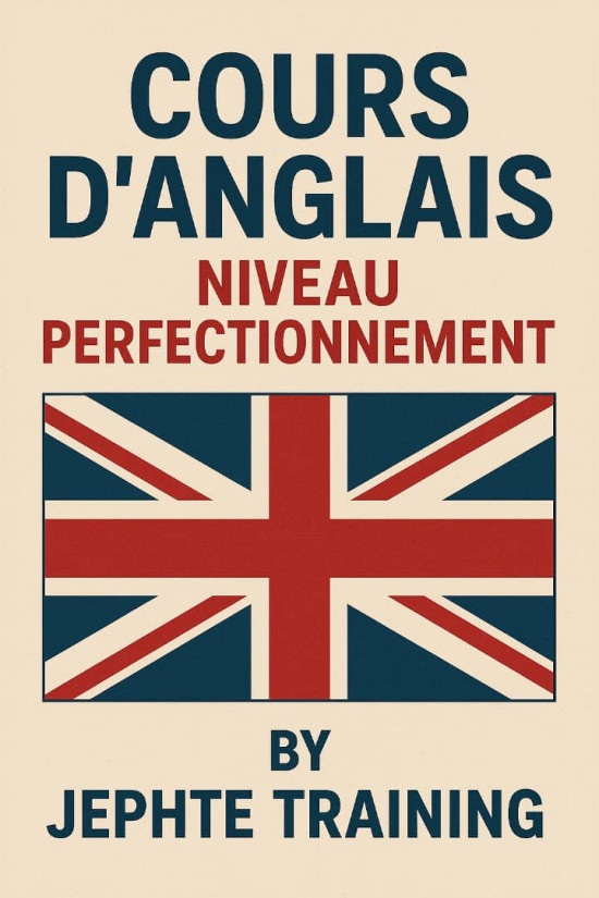 COURS D'ANGLAIS, NIVEAU PERFECTIONNEMENT